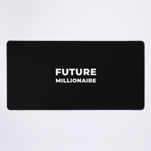 Future Millionaire Desk Mat