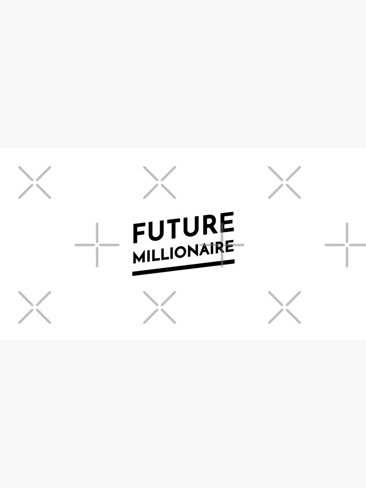 Future Millionaire (Inverted) by inspire-gifts