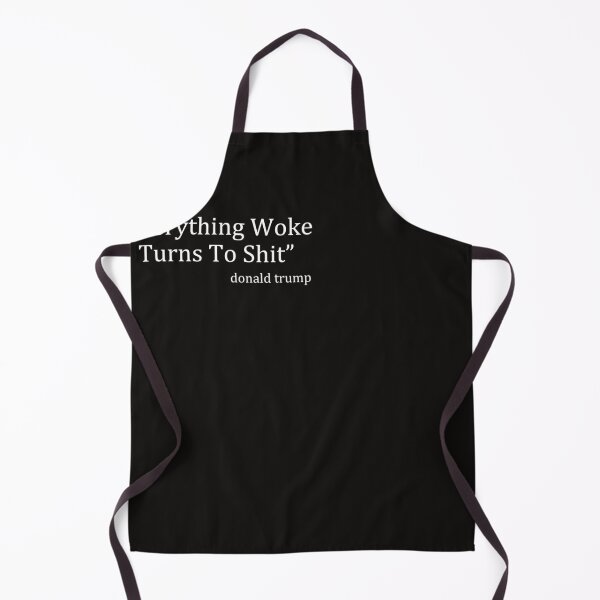 Item preview, Everything Woke Turns to Shit Trump Essential designed and sold by Stacyshopy.