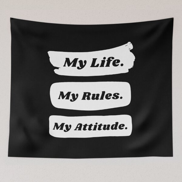 Item preview, My life my rules my attitude designed and sold by TopStyles.