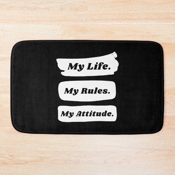 Item preview, My life my rules my attitude designed and sold by TopStyles.