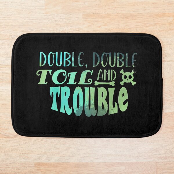 Item preview, Double, Double, Toil And Trouble | Halloween (T : Color) designed and sold by the-krisney-way.