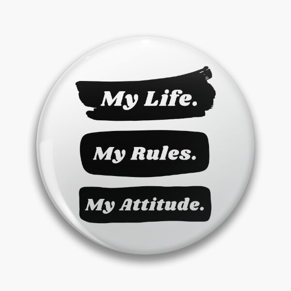 Item preview, My life my rules my attitude designed and sold by TopStyles.