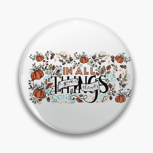 Item preview, IN ALL THINGS GIVE THANKS WITH PUMPKINS designed and sold by wildwhimsical.