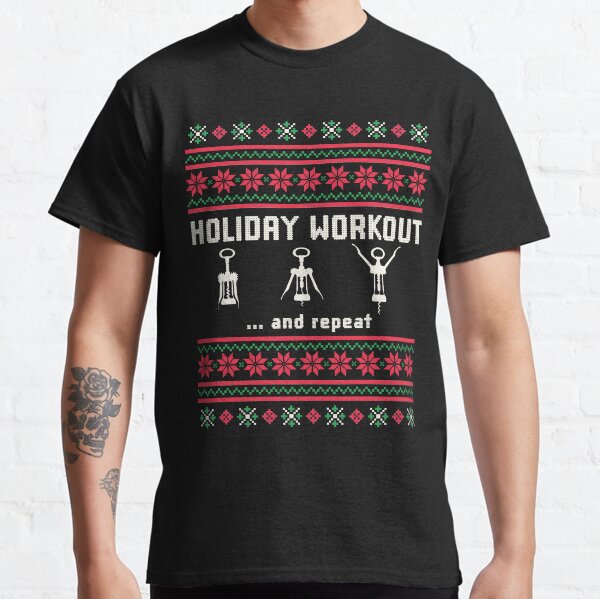 Funny Fitness Stickers - Christmas Workout T-shirts Wine Lovers Pun Classic T-Shirt