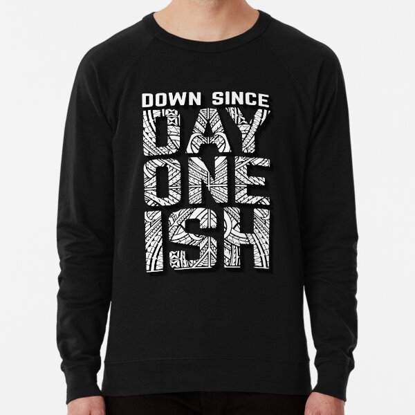 Day One Ish Hoodies Sweatshirts for Sale Redbubble