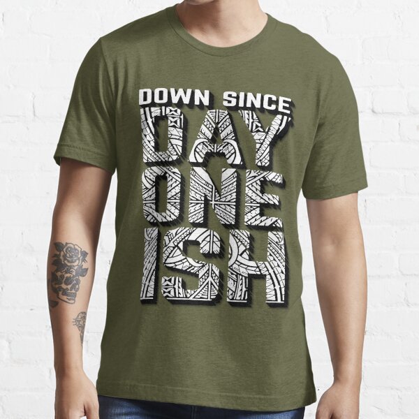 day one ish shirt