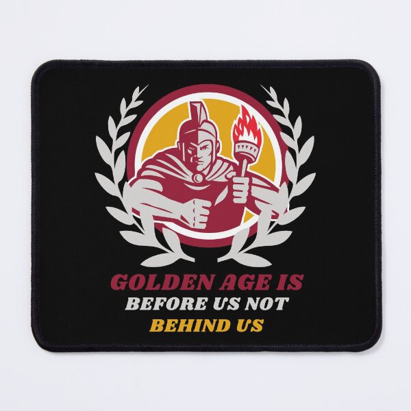 Item preview, Golden Age Is Before Us Not Behind Us designed and sold by Amine-Creation.