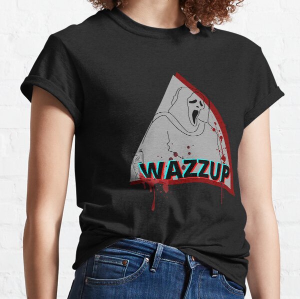 Wazzup T-Shirts for Sale | Redbubble
