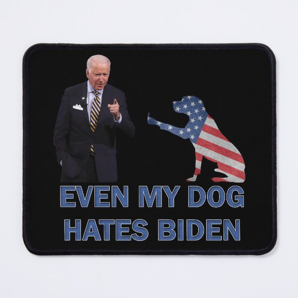 Item preview, DOG SHOWS MIDDLE FINGER TO BIDEN, Even My Dog Hates Biden, FJB designed and sold by Your Favorite Shop.