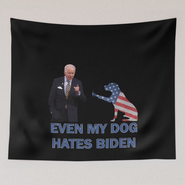Item preview, DOG SHOWS MIDDLE FINGER TO BIDEN, Even My Dog Hates Biden, FJB designed and sold by Your Favorite Shop.