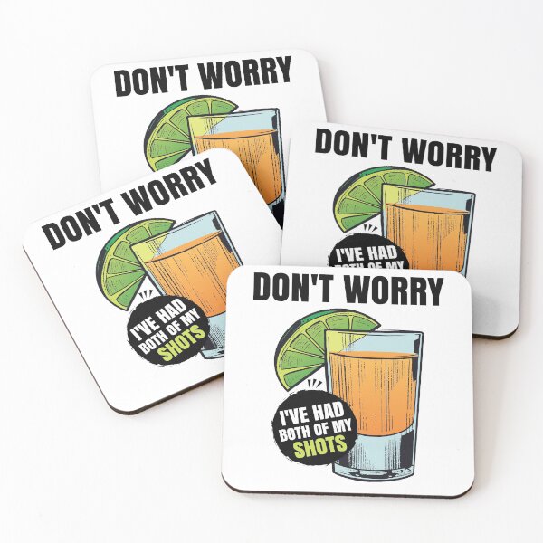 Artikelvorschau, Machen Sie sich keine Sorgen, ich habe beide Shots Pro Vaccination Tequila getrunken entworfen und verkauft von tshirtexpressiv.