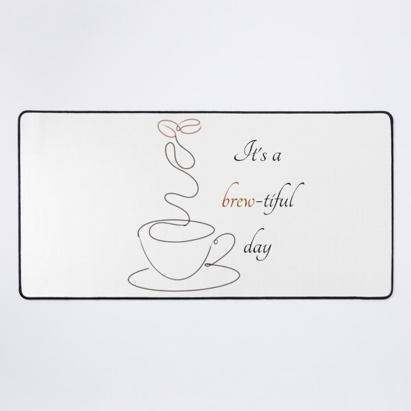 Item preview, It's a brew-tiful day designed and sold by Tee-Star.