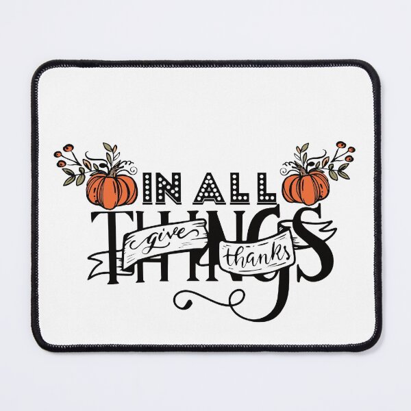 Item preview, IN ALL THINGS GIVE THANKS WITH PUMPKIN TEXT designed and sold by wildwhimsical.