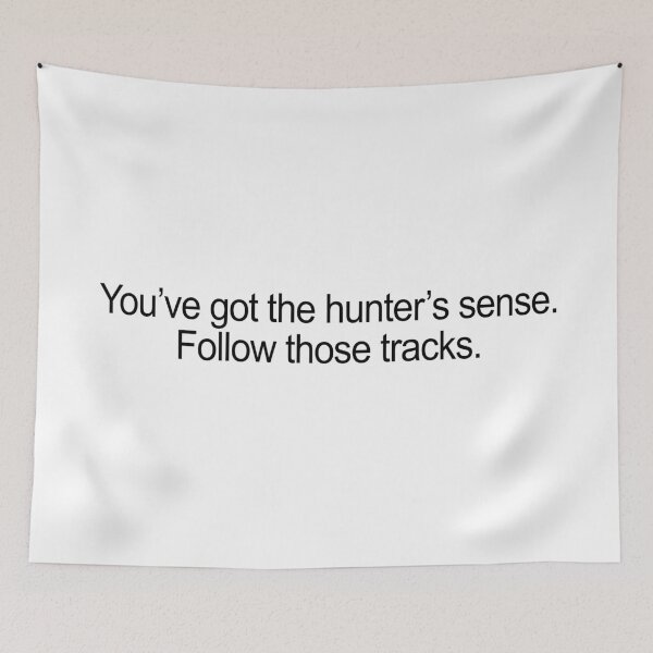 Item preview, You've Got The Hunter's Sense designed and sold by thewildcall.