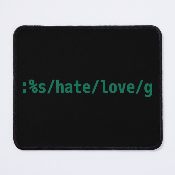 Item preview, Replace Hate with Love - Peaceful vi/Vim Geek Green Design designed and sold by geeksta.