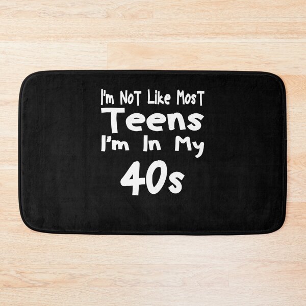 Item preview, I'm Not Like Most Teens I'm In My 40s  Gift T-Shirt designed and sold by Toumi ⭐⭐⭐⭐⭐.