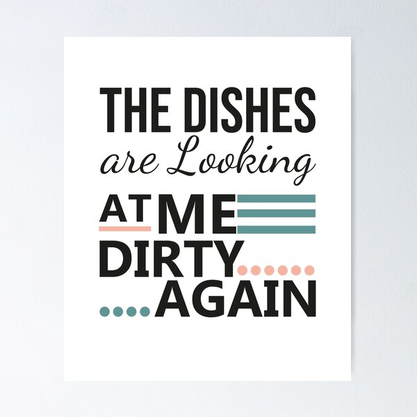 The Dishes Are Looking At Me Dirty Again Funny Kitchen Wall Decor , Set Of  4 Super Fun Kitchen Signs Wall Decor, Funky Kitchen Art Home Decor, Kitchen