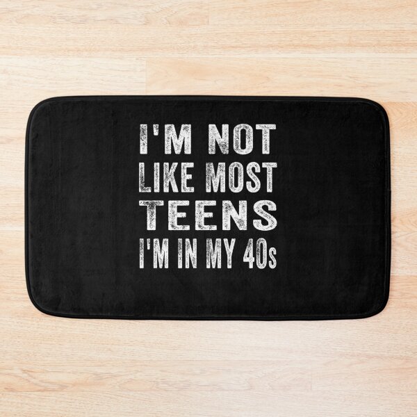 Item preview, I'm Not Like Most Teens I'm In My 40s  Gift T-Shirt designed and sold by Toumi ⭐⭐⭐⭐⭐.
