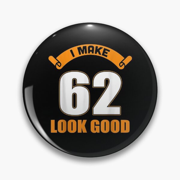 Item preview, I Make 62nd Years Old Look Good 62 Birthday Gifts  designed and sold by bar0zysbertha.