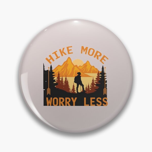 Item preview, Hike More Worry Less designed and sold by HASSANBADRI2050.