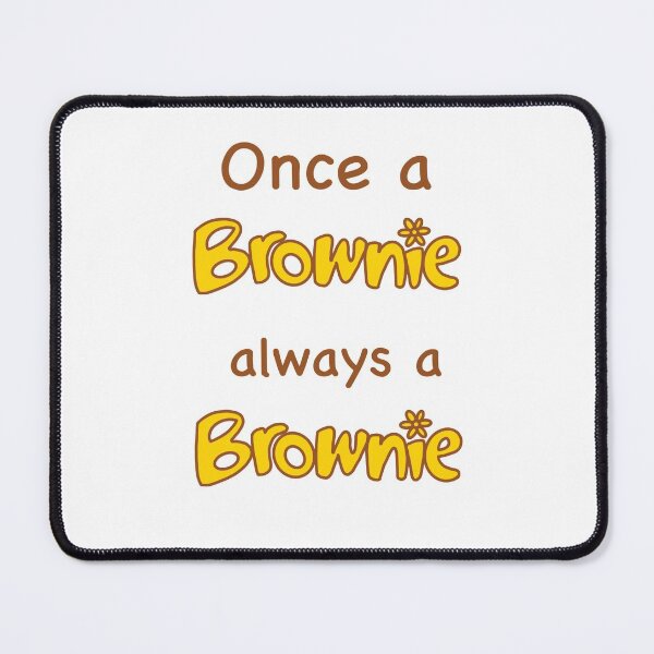 Item preview, Once a Brownie, always a Brownie designed and sold by simzzuk.