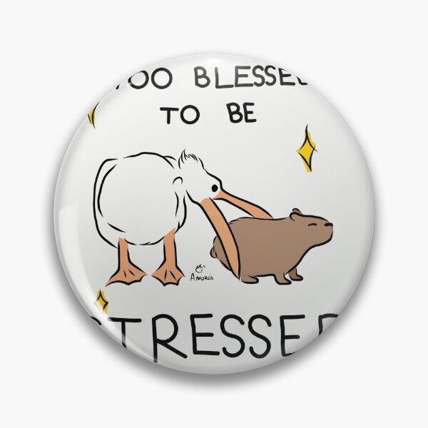 Item preview, Too blessed to be stressed designed and sold by CARMEN Amoros Fernandez.