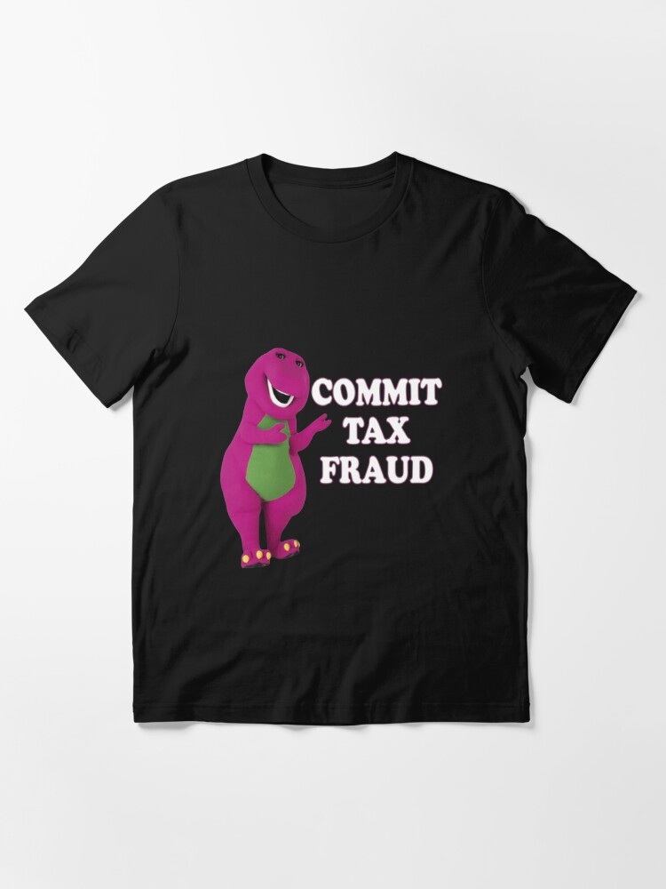 Alternate view of commit tax fraud  Essential T-Shirt