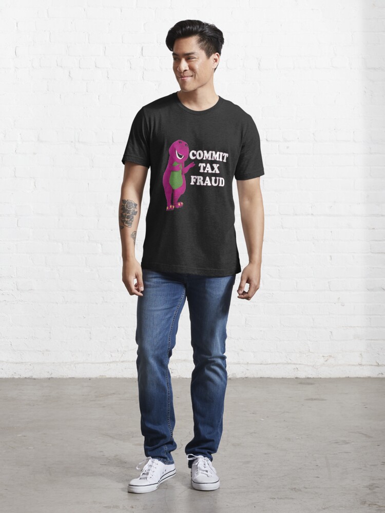 Alternate view of commit tax fraud Essential T-Shirt