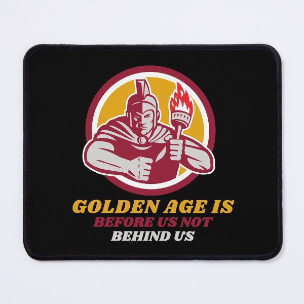 Item preview, Golden Age Is Before Us Not Behind Us designed and sold by Amine-Creation.