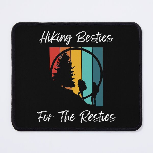 Item preview, Hiking besties for the resties designed and sold by 2Cheesy4U.