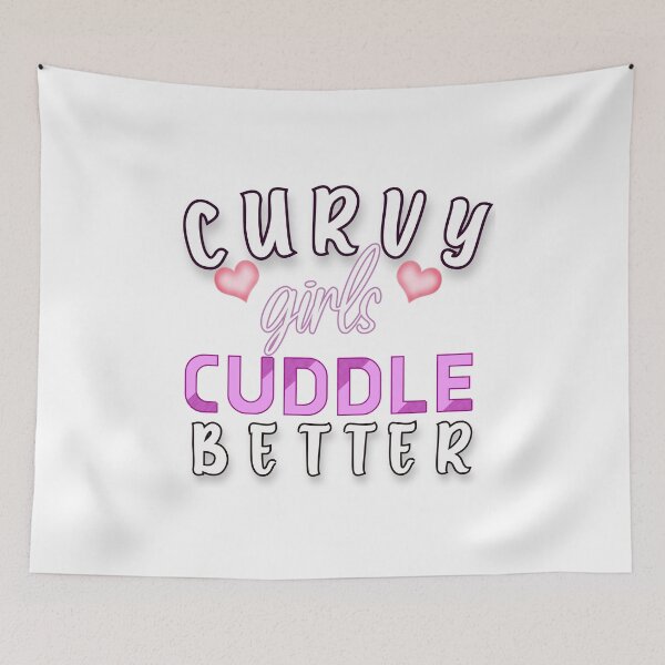 Item preview, curvy girls cuddle better  designed and sold by Havic  Tees.