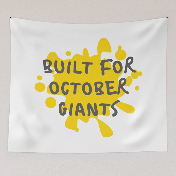 Item preview, Built For October Giants designed and sold by mouad naouiri.