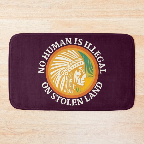 Item preview, NO HUMAN IS ILLEGAL ON STOLEN LAND designed and sold by Coralgb.