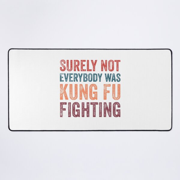 Item preview, Surely Not Everybody Was Kung Fu Fighting For Karate designed and sold by TINASTORESHOPE.