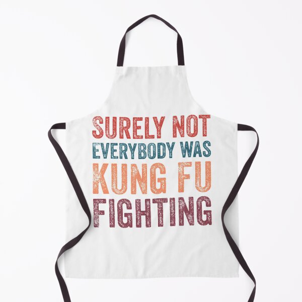 Item preview, Surely Not Everybody Was Kung Fu Fighting For Karate designed and sold by TINASTORESHOPE.