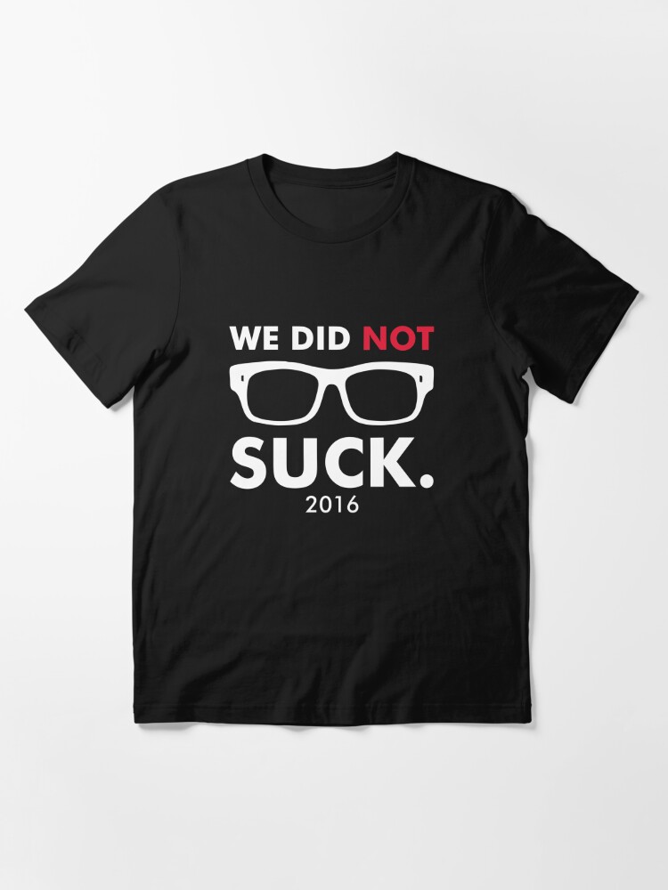 Cubs Still Suck v2 T-Shirt - Cubs Suck Club