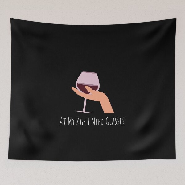 Item preview, At My Age I Need Glasses designed and sold by Water Flick.