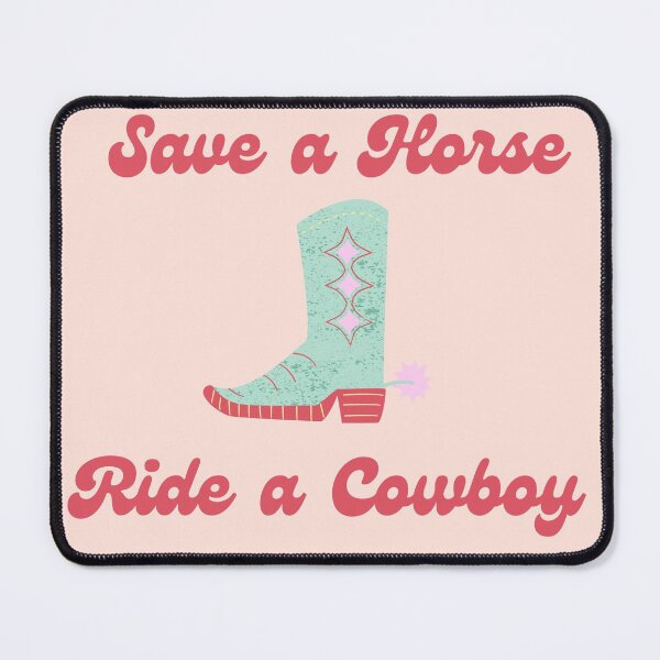 Item preview, Save a Horse, Ride a Cowboy Typography and Cowboy Boot Graphic with Pink Font designed and sold by mainsqueezemar.