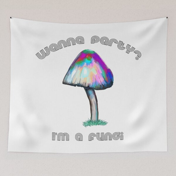 Item preview, Mushroom Fungi Wanna Party I'm a Fungi designed and sold by Swigalicious.
