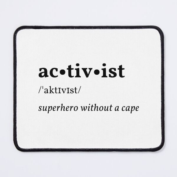 Item preview, Activist Superhero without a cape dictionary definition designed and sold by Ahmer Qureshi.