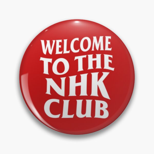 Item preview, WELCOME TO THE NHK CLUB   designed and sold by InsaneShirtGuy.