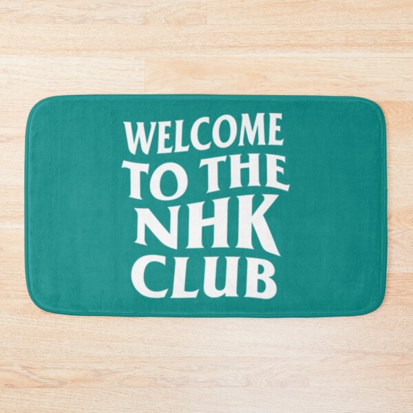Item preview, WELCOME TO THE NHK CLUB   designed and sold by InsaneShirtGuy.