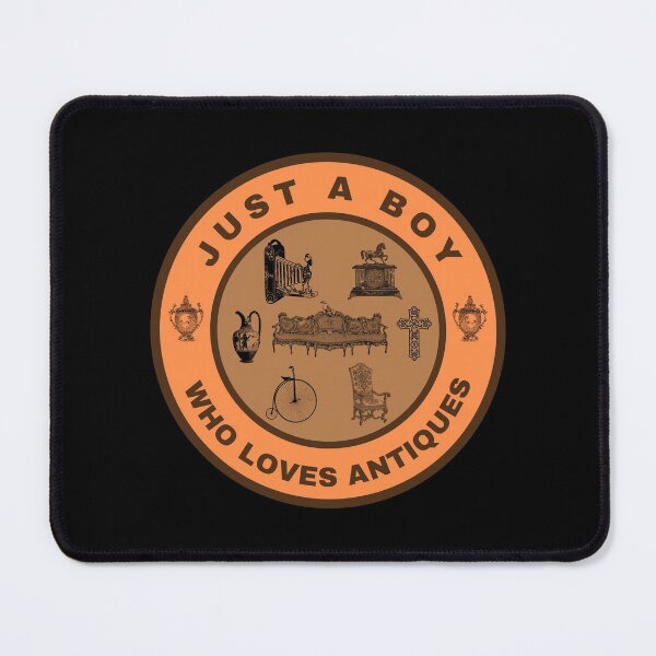 Item preview, Just a boy who loves Antiques designed and sold by fev-rocks.