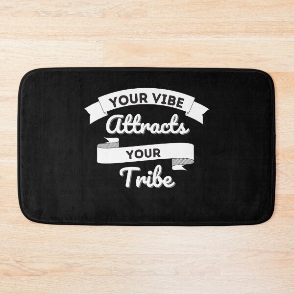 Item preview, Your Vibe Attracts Your Tribe designed and sold by Peter Stawicki.