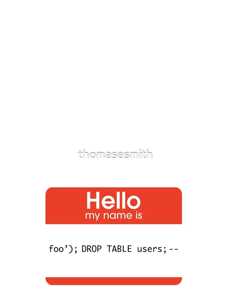 Thumbnail 4 of 4, iPhone Case, Hello My Name Is SQL Injection designed and sold by thomasesmith.