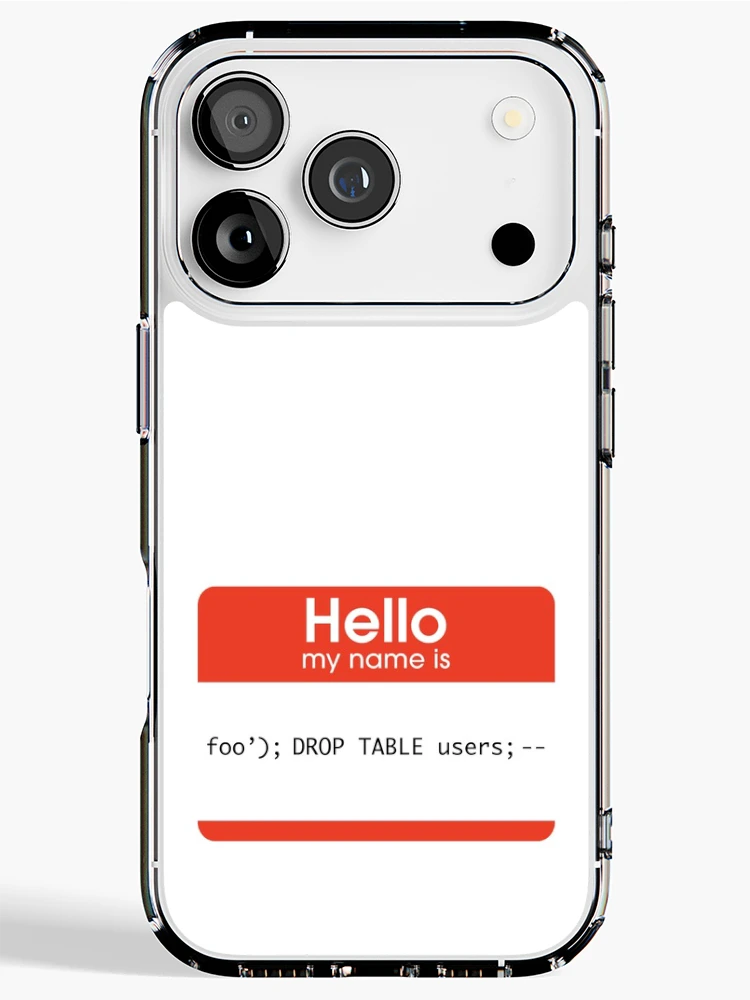 Thumbnail 1 of 5, iPhone Case, Hello My Name Is SQL Injection designed and sold by thomasesmith.