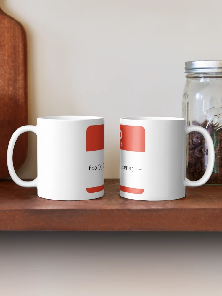 Thumbnail 2 of 6, Coffee Mug, Hello My Name Is SQL Injection designed and sold by thomasesmith.