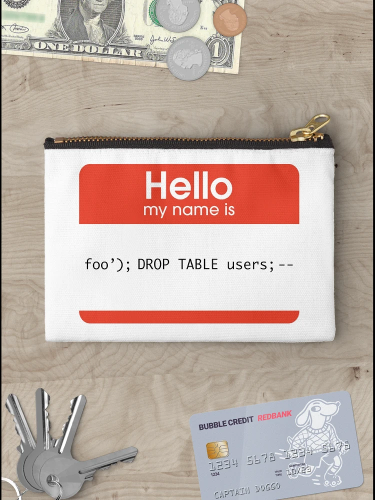 Thumbnail 3 of 4, Zipper Pouch, Hello My Name Is SQL Injection designed and sold by thomasesmith.