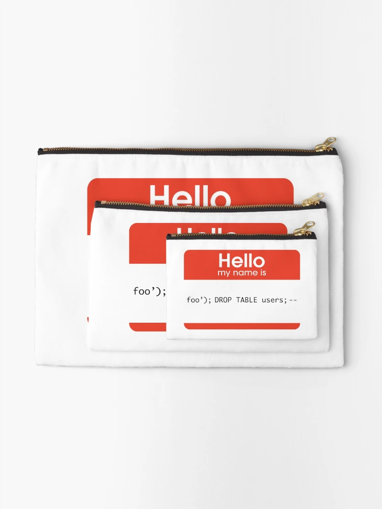 Thumbnail 2 of 4, Zipper Pouch, Hello My Name Is SQL Injection designed and sold by thomasesmith.